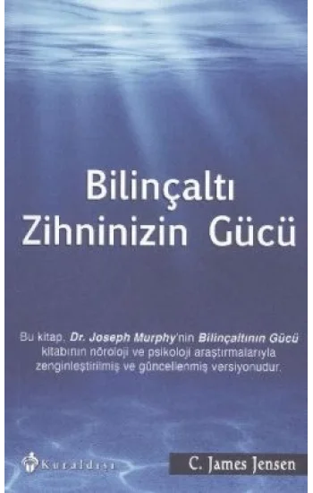 Bilinçaltı Zihninizin Gücü