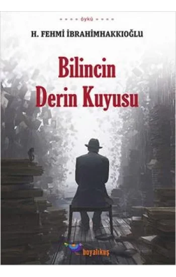 Bilincin Derin Kuyusu