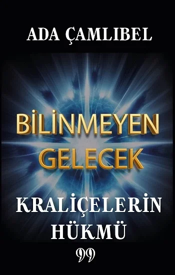 Bilinmeyen Gelecek: Kraliçelerin Hükmü