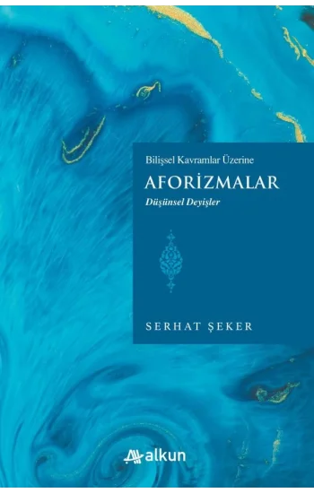 Bilişsel Kavramlar Üzerine Aforizmalar - Düşünsel Deyişler