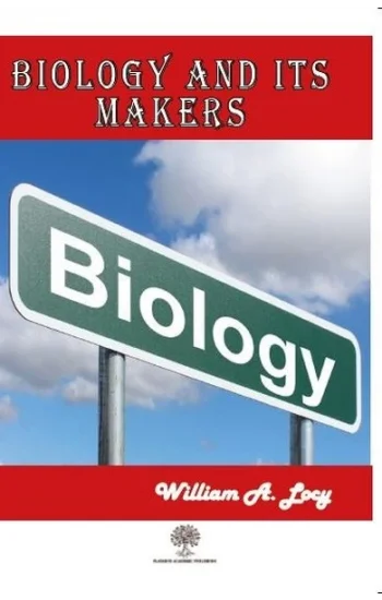 Biology and its Makers