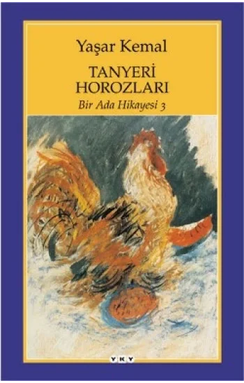 Bir Ada Hikayesi 3 - Tanyeri Horozları