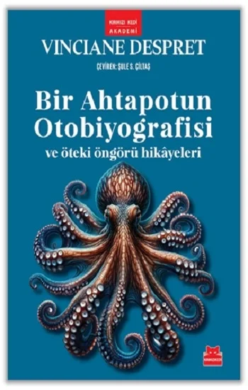 Bir Ahtapotun Otobiyografisi ve Öteki Öngörü Hikayeleri