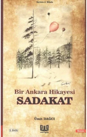 Bir Ankara Hikayesi - Sadakat