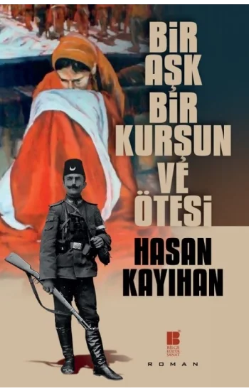 Bir Aşk, Bir Kurşun ve Ötesi