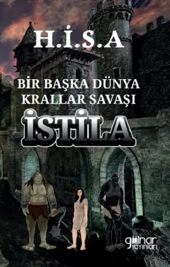 Bir Başka Dünya Krallar Savaşı “İSTİLA”