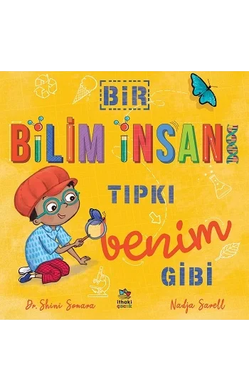 Bir Bilim İnsanı Tıpkı Benim Gibi