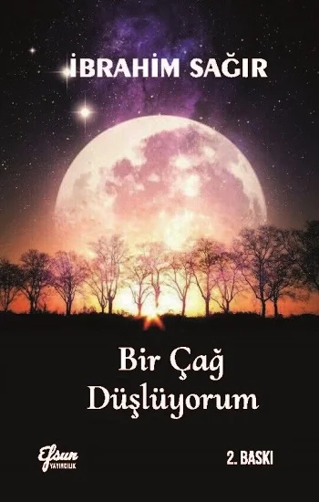 Bir Çağ Düşlüyorum