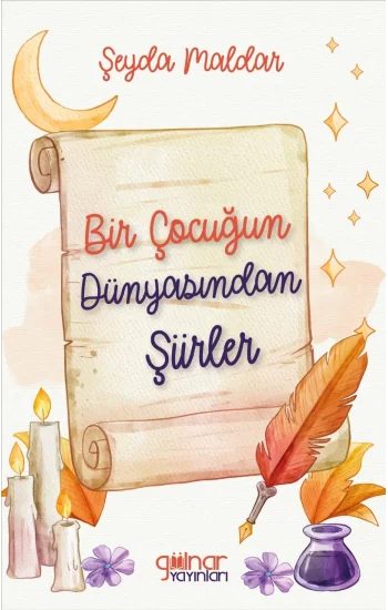Bir Çocuğun Dünyasından Şiirler