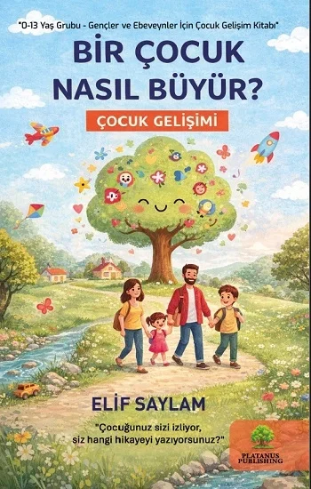 Bir Çocuk Nasıl Büyür?