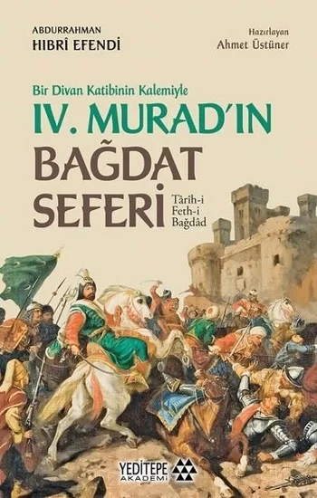 Bir Divan Katibinin Kalemiyle 4. Muradın Bağdat Seferi