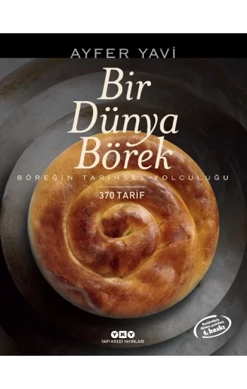 Bir Dünya Börek - Böreğin Tarihsel Yolculuğu