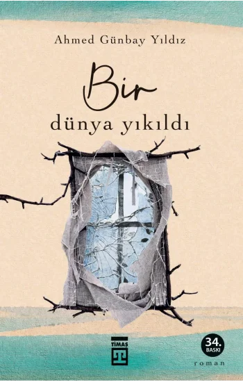 Bir Dünya Yıkıldı