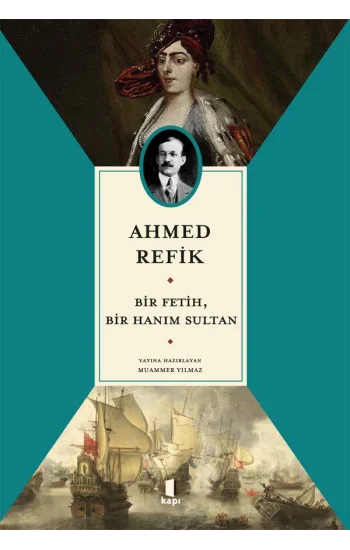 Bir Fetih,  Bir Hanım Sultan