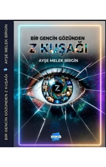 Bir Gencin Gözünden Z Kuşağı