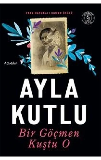 Bir Göçmen Kuştu O