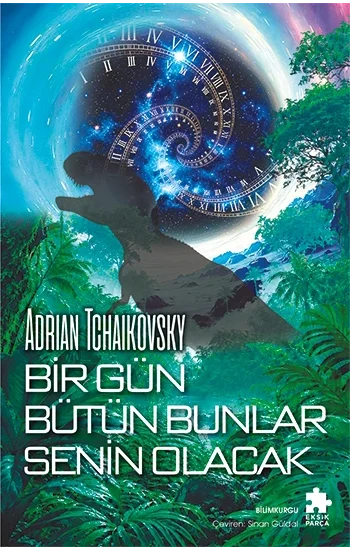 Bir Gün Bütün Bunlar Senin Olacak