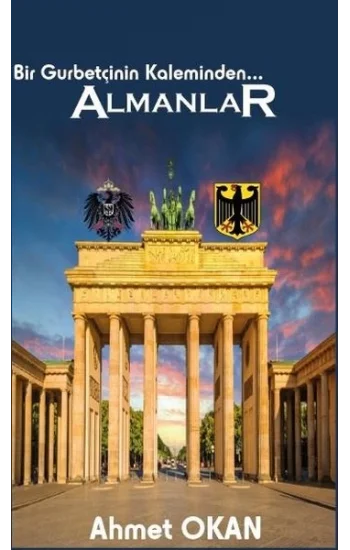 Bir Gurbetçinin Kaleminden Almanlar