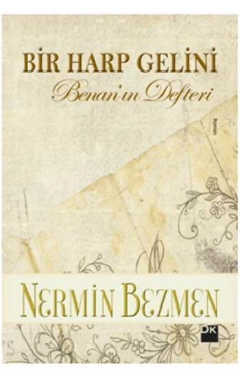 Bir Harp Gelini Benanın Defteri