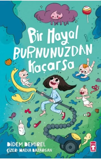Bir Hayal Burnunuzdan Kaçarsa