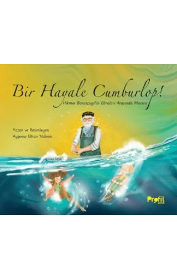 Bir Hayale Cumburlop!