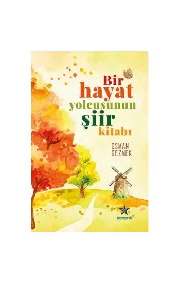 Bir Hayat Yolcusunun Şiir Kitabı
