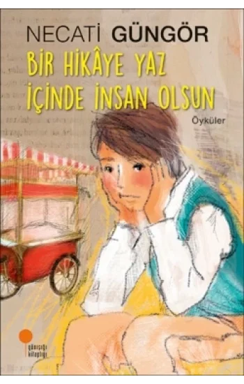 Bir Hikaye Yaz İçinde İnsan Olsun