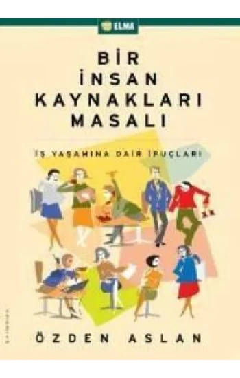 Bir İnsan Kaynakları Masalı