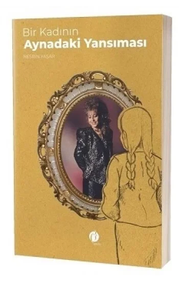 Bir Kadının Aynadaki Yansıması