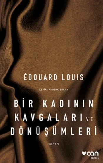 Bir Kadının Kavgaları ve Dönüşümleri