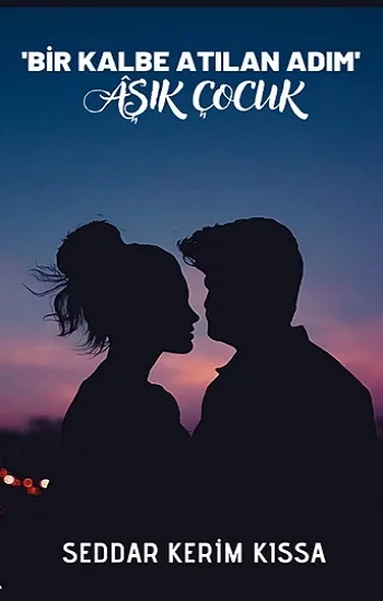 ‘Bir Kalbe Atılan Adım Aşık Adam