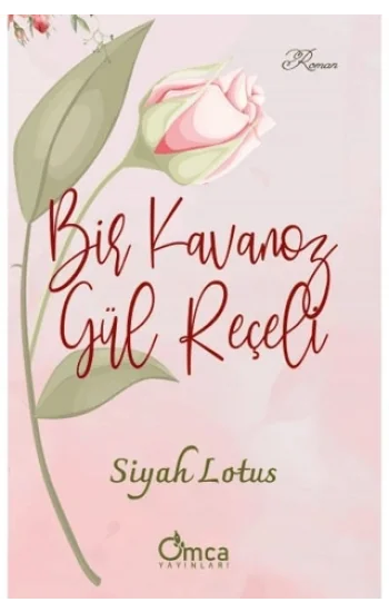 Bir Kavanoz Gül Reçeli - Siyah Lotus