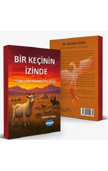 Bir Keçinin İzinde – Türklerin Anadolu’ya Gelişi