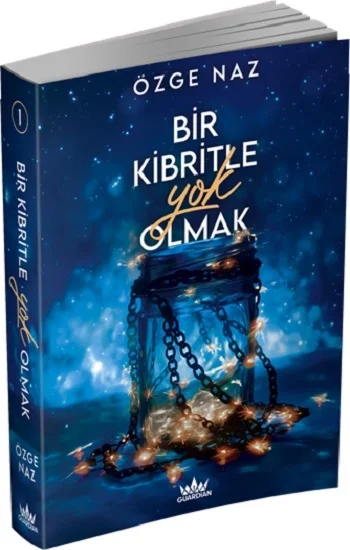 Bir Kibritle Yok Olmak -1