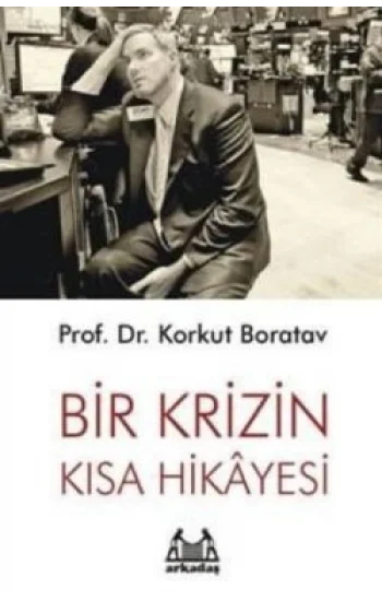 Bir Krizin Kısa Hikayesi