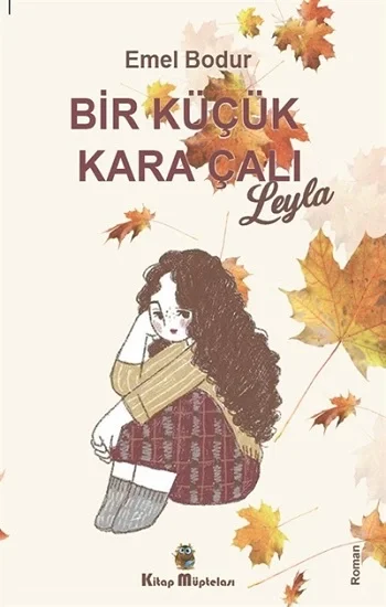 Bir Küçük Kara Çalı “Leyla”