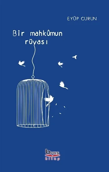 Bir Mahkumun Rüyası