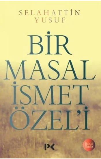 Bir Masal İsmet Özeli
