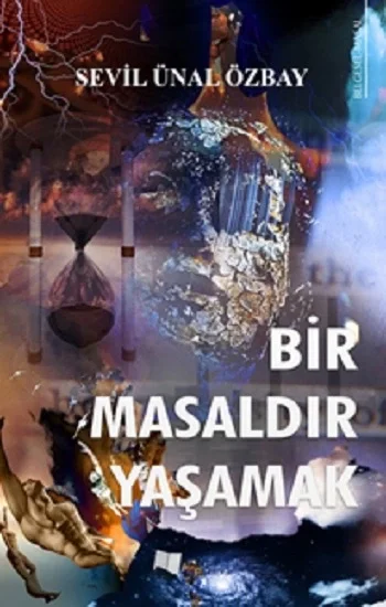 Bir Masaldır Yaşamak