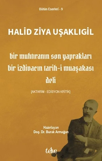 Bir Muhtıranın Son Yaprakları  (Bir İzdivacın Tarih-i Muaşakası - Deli)
