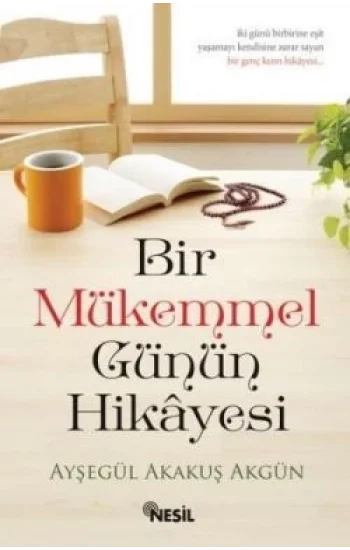 Bir Mükemmel Günün Hikayesi