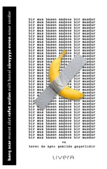 Bir Muz Bazen Sadece Bir Muzdur