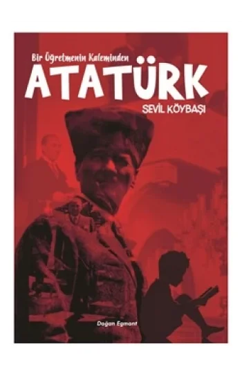 Bir Öğretmenin Kaleminden Atatürk
