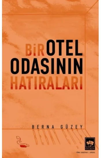 Bir Otel Odasının Hatıraları