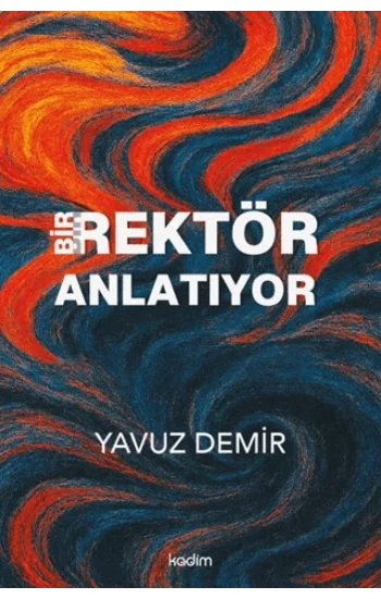 Bir Rektör Anlatıyor