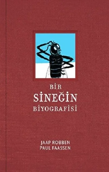 Bir Sineğin Biyografisi (Ciltli)