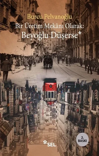 Bir Üretim Mekanı Olarak-  Beyoğlu Düşerse