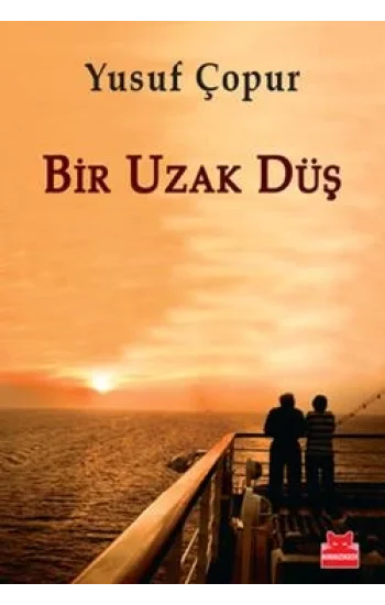 Bir Uzak Düş