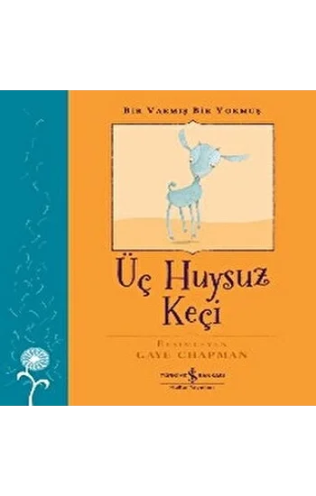 Bir Varmış Bir Yokmuş - Üç Huysuz Keçi