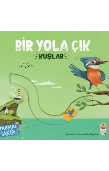 Bir Yola Çık - Kuşlar